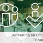 Defending an Employment Tribunal