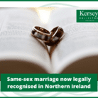 Same-sex marriage now legally recognised in Northern Ireland