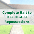 Complete Halt to Residential Repossessions