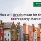 What will Brexit mean for the UK Property Market_