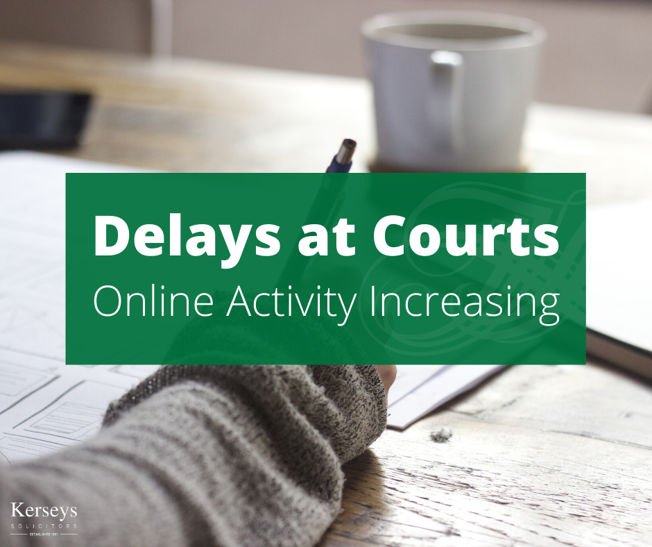 Delays at Courts – Online Activity Increasing