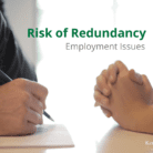 Risk of Redundancy – Employment Issues