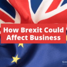 How Brexit Could Affect Business