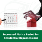 Increased Notice Period for Residential Repossessions