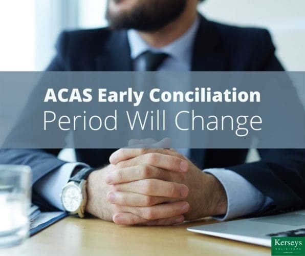 ACAS Early Conciliation Period Will Change