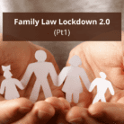 Family Law Lockdown 2.0 (Pt1)