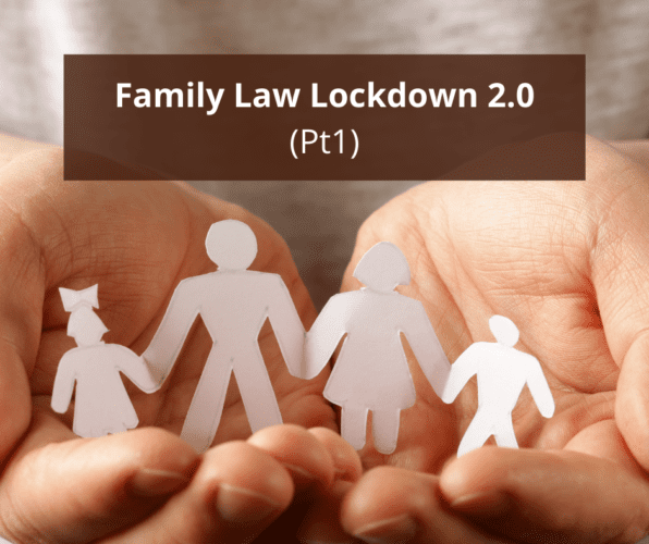 Family Law Lockdown 2.0 (Pt1)