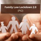 Family Law Lockdown 2.0 (Pt2)