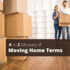 A to Z Glossary of Moving Home Terms