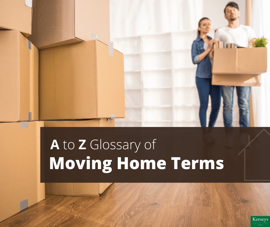 A to Z Glossary of Moving Home Terms