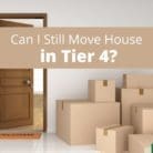 Can I Still Move House in Tier 4