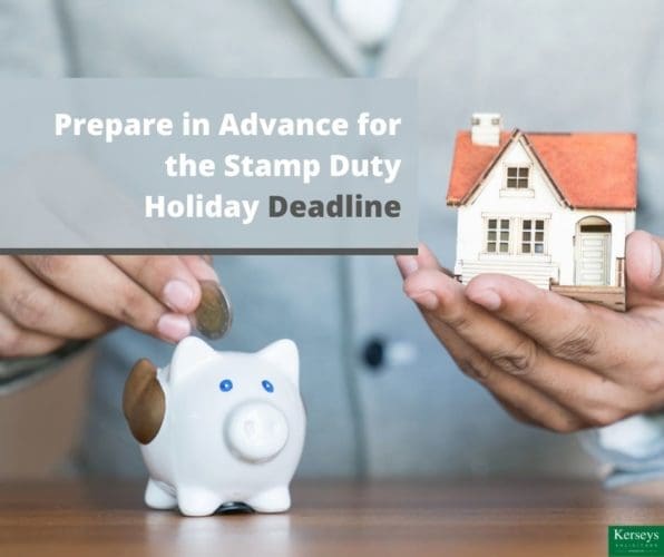 Prepare in Advance for the Stamp Duty Holiday Deadline