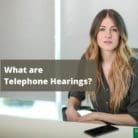 What are Telephone Hearings