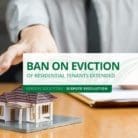 Ban on Eviction of Residential Tenants Extended