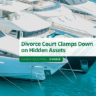 Divorce Court Clamps Down on Hidden Assets