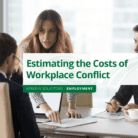 Estimating the Costs of Workplace Conflict