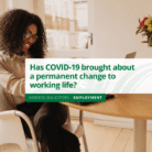 Has COVID-19 brought about a permanent change to working life?