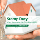 Stamp Duty – What Happens at the End of June 2021