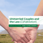 Unmarried Couples and the Law (Cohabitation)