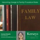 Upcoming change to Family Procedure Rules