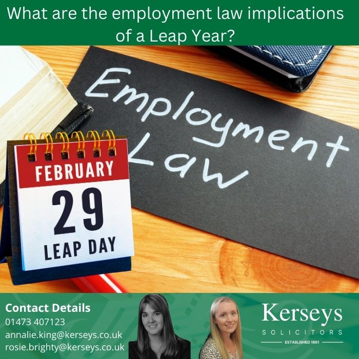 Leap Year – Employment Law Implications What are the employment law implications of a Leap Year?
