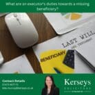 What are an executor’s duties towards a missing beneficiary