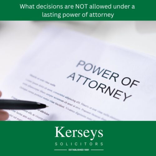 What decisions are NOT allowed under a lasting power of attorney